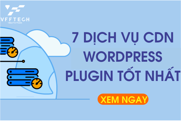 7 Dich vu CDN WordPress tot nhat 1